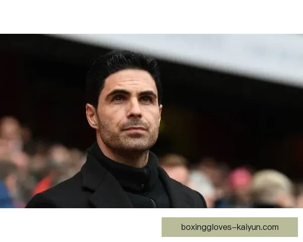 阿尔特塔执教下球队稳定性持续增强，近期表现值得关注