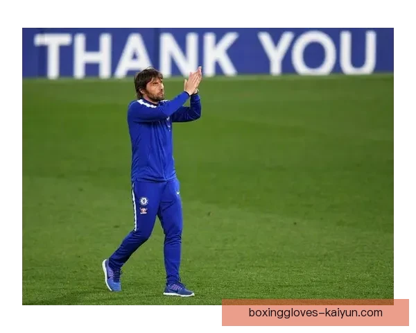 英超赛季,孔蒂执教切尔西表现稳健,备受关注 英超赛季,孔蒂执教切尔西表现稳健,备受关注